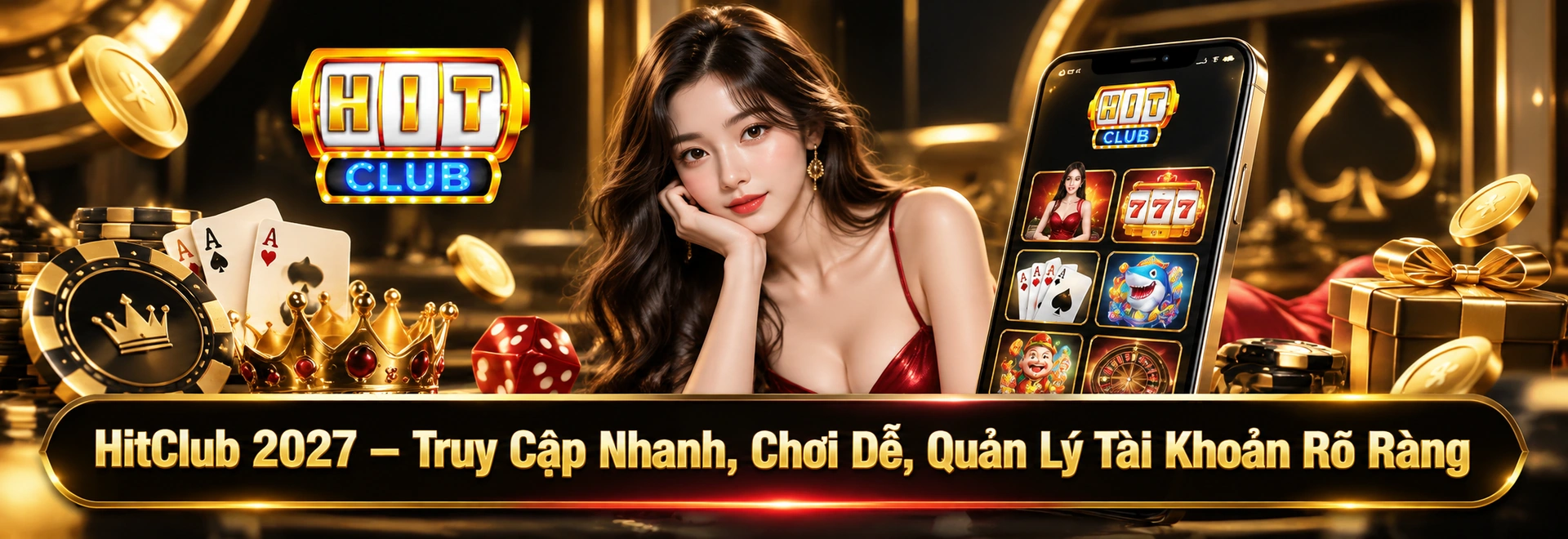 HitClub 2027 – Truy Cập Nhanh, Chơi Dễ, Quản Lý Tài Khoản Rõ Ràng